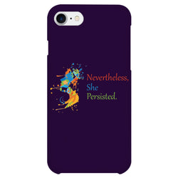 Nevertheless, She Persisted. Solid Cell Phone Case for iPhone 7.